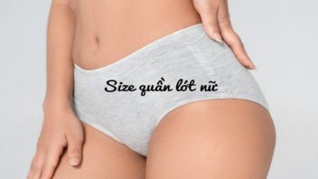 Quần lót tiếng anh là gì? Bảng Size quần lót nữ chuẩn